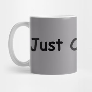 Just Camp On Mug